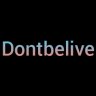 dontbelive